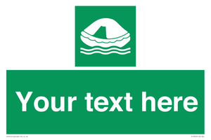 Custom sign safe condition Liferaft